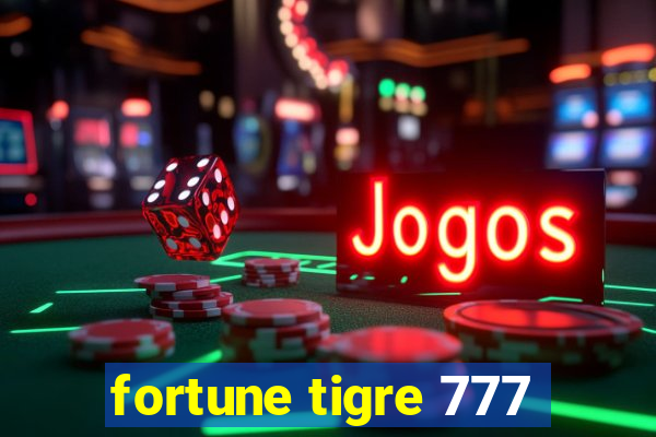 fortune tigre 777